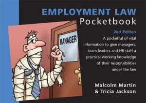 The Employment Law Pocketbook by Malcolm Martin and Tricia Jackson and Phil Hailstone Paperback