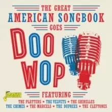The Great American Songbook Goes Doo Wop