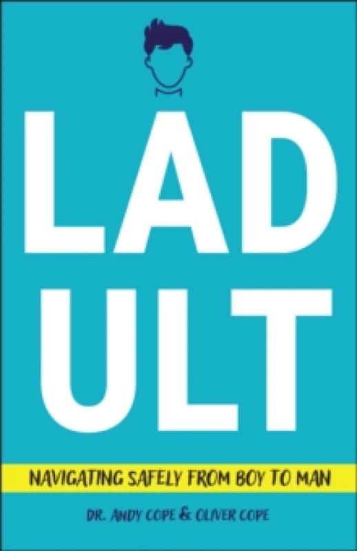 Ladult : Navigating Safely from Boy to Man Paperback / softback