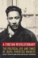 tibetan revolutionary the political life and times of bapa ph ntso wangye
