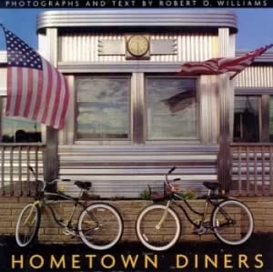 Hometown diners by Robert O Williams
