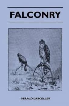 Falconry - General Management Mews Blocks Perches Bow Perch Bathing C by Gerald Lascelles Paperback