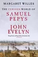 curious world of samuel pepys and john evelyn