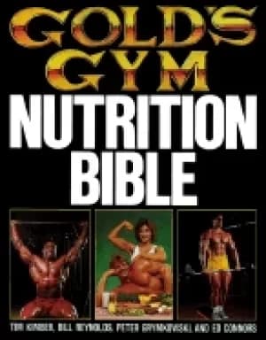 golds gym nutrition bible