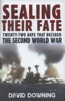 Sealing Their Fate by David Downing Hardback