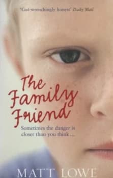 The Family Friend by Matt Lowe Book