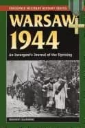 warsaw 1944 an insurgents journal of the uprising