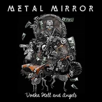 Metal Mirror - Vodka Hell and Angels CD
