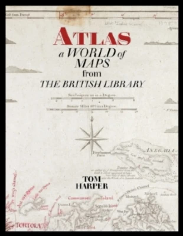 Atlas : A World of Maps from the British Library Paperback / softback