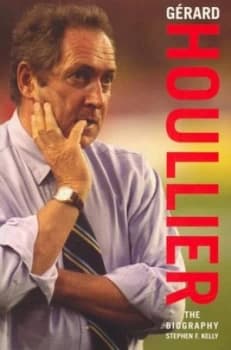Grard Houllier by Stephen F Kelly Paperback