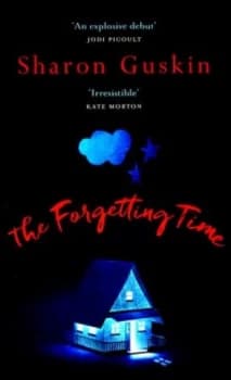 The Forgetting Time by Sharon Guskin Hardback