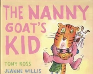 The Nanny Goats Kid by Jeanne Willis Hardback