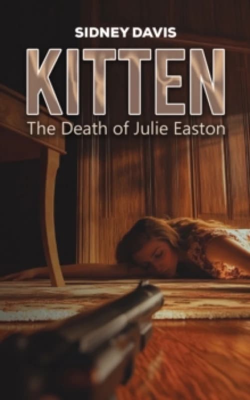 Kitten: The Death of Julie Easton Paperback / softback