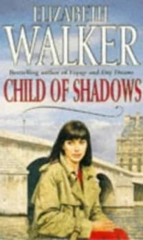 Child of Shadows by Elizabeth Neff Walker Book