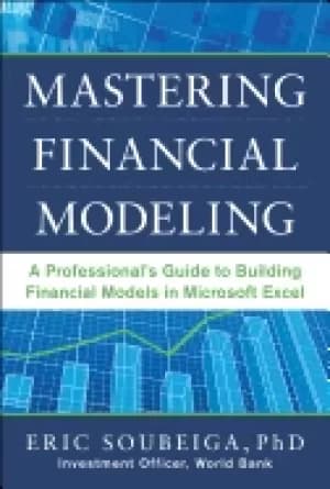 mastering financial modeling a professionalaa acs guide to building financi