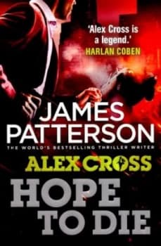 Hope to Die by James Patterson Paperback