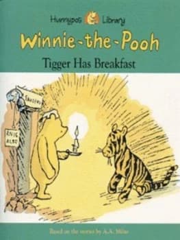 Tigger Has Breakfast by A. a Milne Book