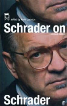 Schrader on Schrader and Other Writings by Paul Schrader Book