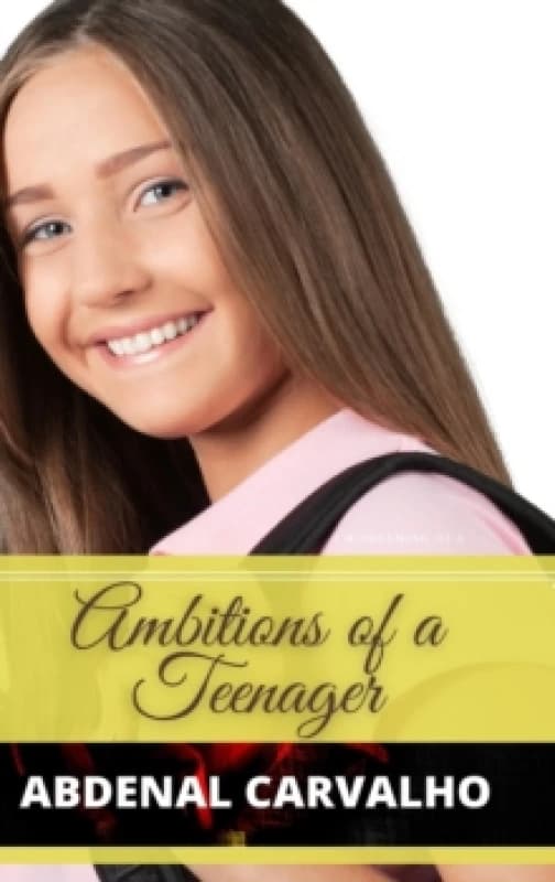 Ambitions of a Teenager : Fiction Romance Hardback