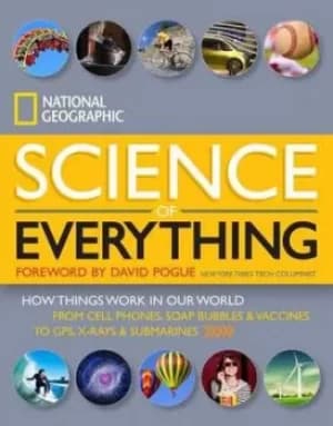 National Geographic science of everything by National Geographic Society