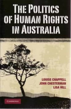 The Politics of Human Rights in Australia by Louise Chappell Book