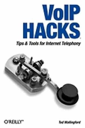 voip hacks tips and tools for internet telephony