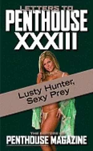 letters to penthouse xxxiii lusty hunter sexy prey
