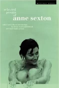 Selected Poems of Anne Sexton by Anne Sexton