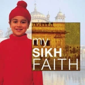 My Sikh Faith by Kanwaljit Kaur-Singh Hardback