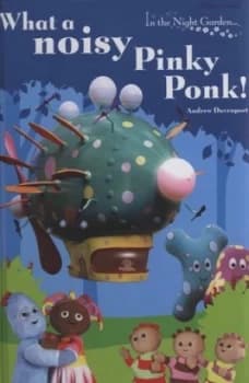 What a Noisy Pinky Ponk by Andrew Davenport Hardback