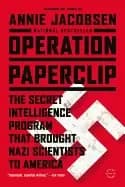 operation paperclip the secret intelligence program that brought nazi scien