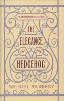 The Elegance of the Hedgehog by Muriel Barbery Hardback