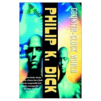 Counter-Clock World by Philip K Dick Paperback