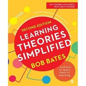 Learning Theories Simplified ...and How to Apply Them to Teaching by Bob Bates (2019, Paperback)