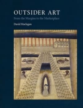 Outsider Art by David Maclagan Hardback