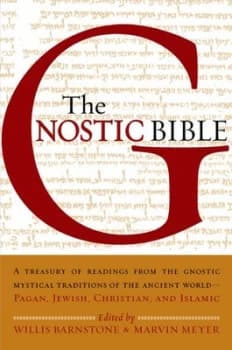 The Gnostic Bible by Willis Barnstone and Marvin W Meyer Book
