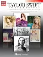 taylor swift easy guitar anthology 2nd edition 2nd edition