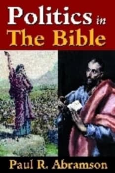 Politics in the Bible by Paul Abramson Hardback