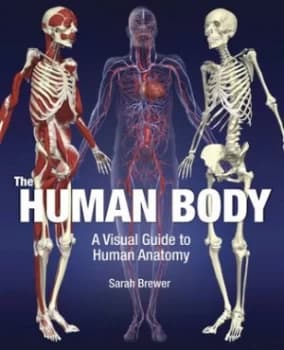 The Human Body by Dr Sarah Brewer Hardback