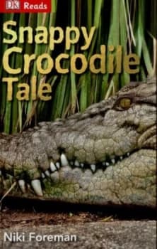 Snappy Crocodile Tale by Niki Foreman Hardback