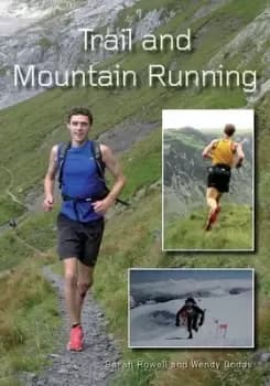 Trail and mountain running by Sarah Rowell