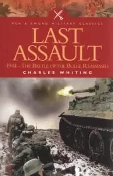 The last assault by Charles Whiting