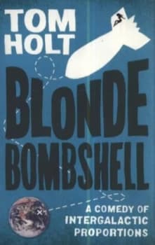 Blonde Bombshell by Tom Holt Paperback