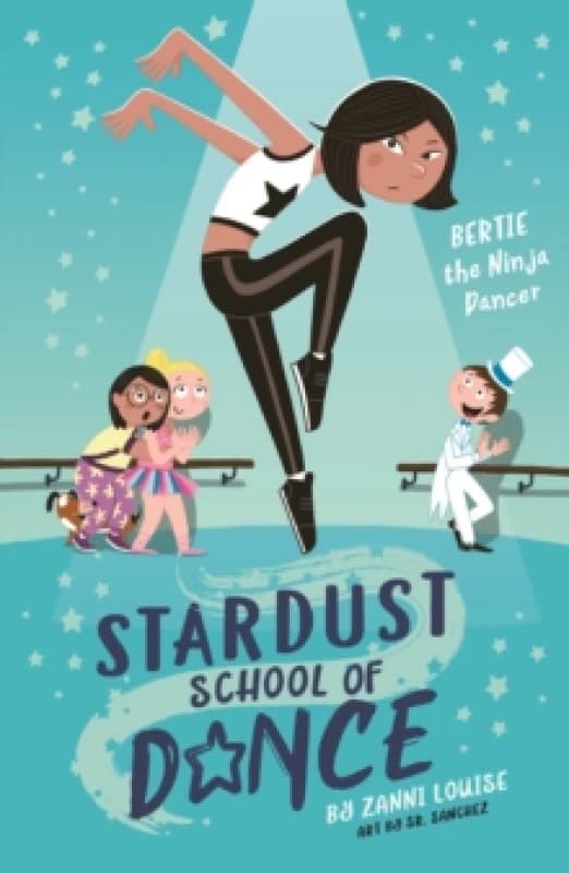 Stardust School of Dance: Bertie the Ninja Dancer Paperback / softback