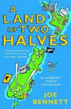 A Land of Two Halves by Joe Bennett Paperback