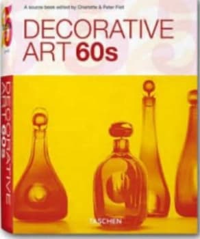Decorative Art 60s by Charlotte Fiell and Peter Fiell Paperback