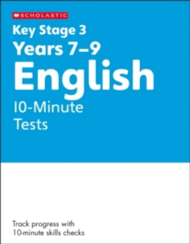 KS3 English 10-Minute Tests Years 7-9 Paperback / softback
