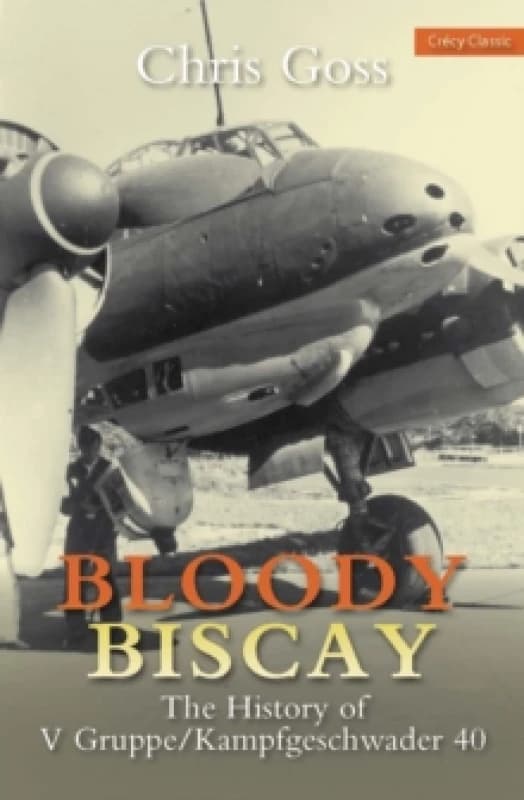 Bloody Biscay. Paperback. By Chris Goss Books