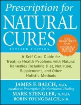 Prescription for Natural Cures by James F. Balch Paperback