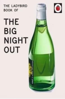 The Ladybird Book of the Big Night Out by Jason Hazeley Hardback